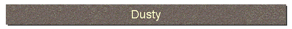 Dusty